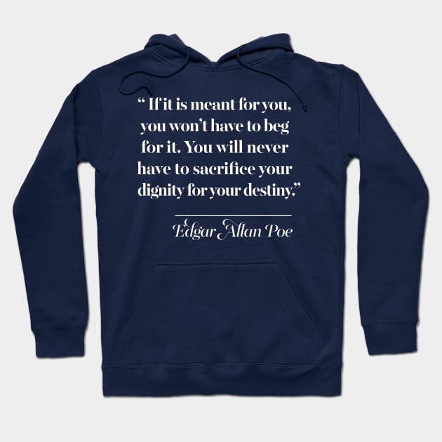 Edgar Allan Poe Quote Hoodie by DankFutura